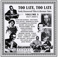 Too Late, Too Late Vol. 3 1927-1960's
