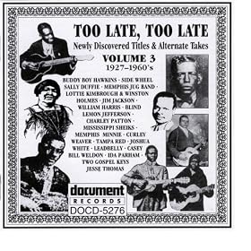 Too Late, Too Late Vol. 3 1927-1960's