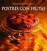 Postres con frutas: Fruit Dessert, Spanish-Language Edition (Coleccion Williams-Sonoma) by Carolyn Beth Weil