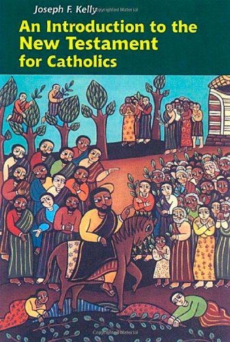 An Introduction to the New Testament for Catholics