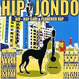 Hip Jondo: Hip-Hop Cani and Flamenco Rap