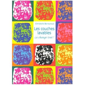 Les couches lavables... ça change tout !