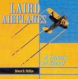 Laird Aircraft: A Legacy of Speed