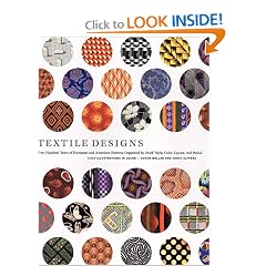 Textile Designs: Two Hundred Years of European and American Patterns Organized by Motif, Style, Color, Layout, and Period