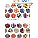 Textile Designs: Two Hundred Years of European and American Patterns Organized by Motif,... by Susan Meller and Joost Elffers