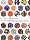 Textile Designs: Two Hundred Years of European and American Patterns Organized by Motif, Style, Color, Layout, and Period