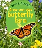 Grow your own butterfly farm