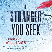 The Stranger You Seek: A Novel | [Amanda Kyle Williams]
