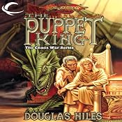 The Puppet King: Dragonlance: The Chaos War, Book 3 | [Douglas Niles]