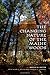 The Changing Nature of the Maine Woods (UNH Non-Series Title)