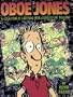 Oboe Jones: A Collection of Cartoons from Cornerstone Magazine