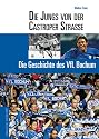 Die Jungs von der Castroper Stra&szlig;e. Die Geschichte des VfL Bochum