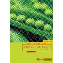 Der junge Koch. Die junge K�chin (Fachwissen Hotel - Restaurant - K�che)