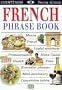 French Phrase Book (Eyewitness Travel Guides)