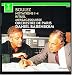 Boulez: Notations 1-4 / Rituel (In Memoriam Bruno Maderna) / Messagesquisse