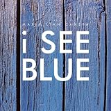 I See Blue