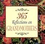 365 Reflections on Grandmothers