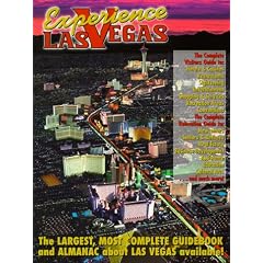 Experience Las Vegas: The Largest, Most Complete Guidebook and Almanac About Las Vegas Available!