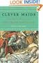 Clever Maids: The Secret History of the Grimm Fairy Tales