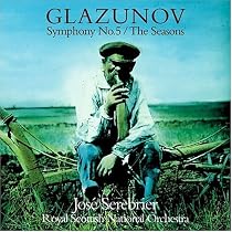 Glazunov: Symphony No. 5; The Seasons