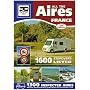 All the Aires France: Motorhome Aires De Service Guide to French Stopovers in English