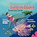 Adventures with Scarlet the Dolphin: Green Sea Turtles