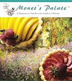 Monets Palate - A Gastronomic View from the Gardens of Giverny
