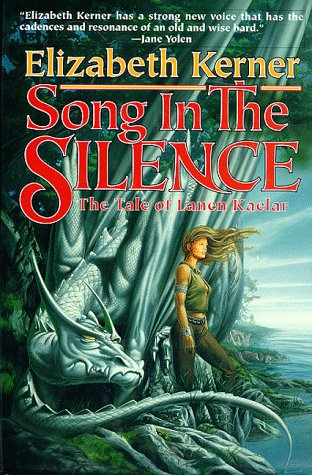 Song in the Silence: The Tale of Lanen Kaelar