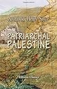 Patriarchal Palestine