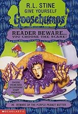 Beware of the Purple Peanut Butter (Give Yourself Goosebumps, No 6)