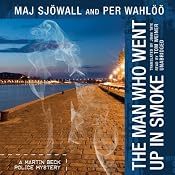 The Man Who Went Up in Smoke: A Martin Beck Mystery | Maj Sjöwall, Per Wahlöö