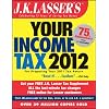 J.K. Lasser's Your Income Tax 2012: For Preparing Your 2011 Tax Return