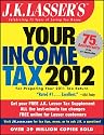 J.K. Lasser's Your Income Tax 2012: For Preparing Your 2011 Tax Return