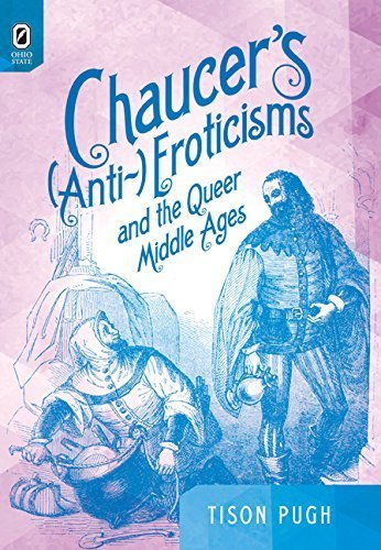 Chaucer?s (Anti-)Eroticisms and the Queer Middle Ages (Interventions: New Studies Medieval Cult) by Pugh, Tison (2014) Hardcover