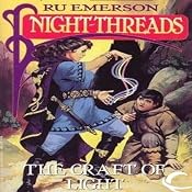 The Craft of Light: Night Threads, Book 4 | Ru Emerson