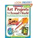 Art Projects from Around the World: Grades 4-6: Step-by-step Directions for 20 Beautiful Art Projects That Support Learning About Geography, Culture, and Other Social Studies Topics