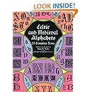 Celtic and Medieval Alphabets: 53 Complete Fonts (Lettering, Calligraphy, Typography)