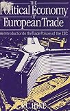 The political economy of European trade : an introduction to the trade policies of the EEC