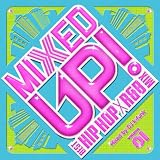 MIXED UP - BEST HIP HOP-R&B TUNES -