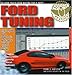 Third Party New : Ford Tuning Secrets Revealed (Secrets Revealed series) (Secrets Revealed series)