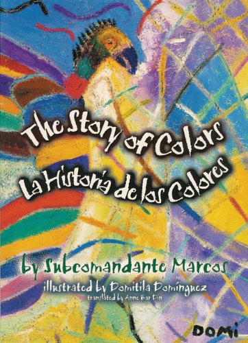 the story of colors  la historia de los colores a bilingual folktale from the jungles of chiapas english and
