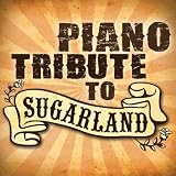 Piano Tribute to Sugarland