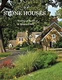 Stone Houses: Traditional Homes of R. Brognard Okie