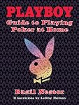 Playboy Guide to Playing Poker at Home