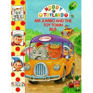 Mr.Jumbo and the Toy Town Bus (Noddy) Enid Blyton