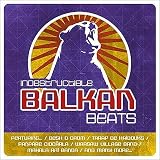 Review Various Artists  / Indestructible Balkan Beats