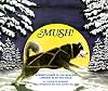 Mush! (Pb)