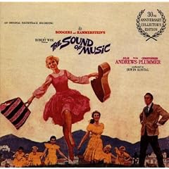 The Sound Of Music: An Original Soundtrack Recording (1965 Film - 30th Anniversary Edition) [LIMITED EDITION] [ORIGINAL RECORDING REMASTERED] [SOUNDTRACK]