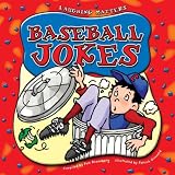 Baseball Jokes (Laughing Matters)