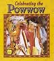 Celebrating the Powwow
